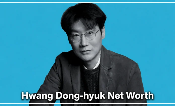 Hwang Dong-hyuk Net Worth 2026 - Squid Game Creator Earnings Breakdown