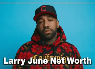 Larry June Net Worth 2026: How the Bay Area Rapper Built a $5–6 Million Empire Larry June net worth 2026 - Bay Area rapper and entrepreneur with $5-6 million estimated wealth